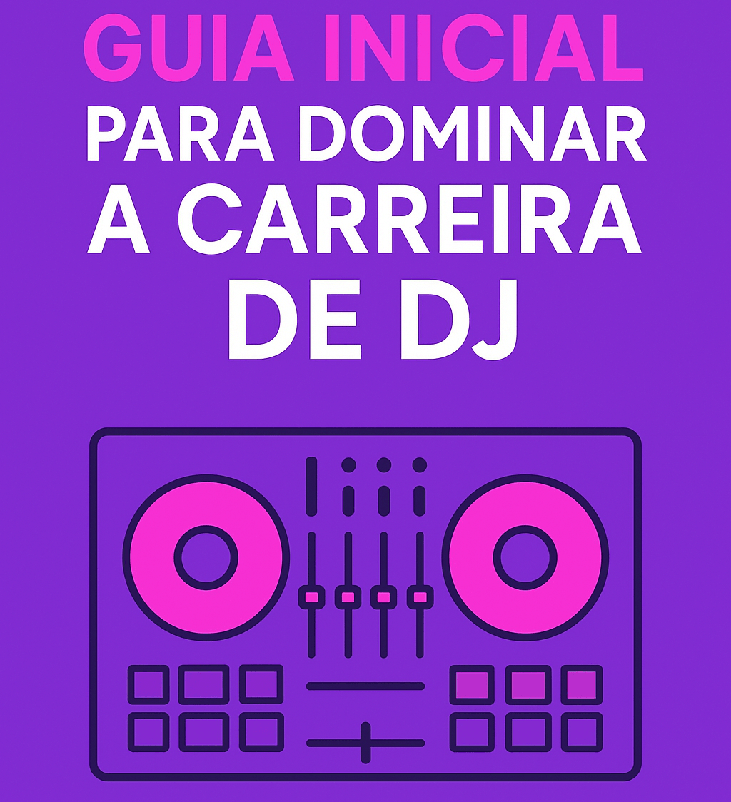 guia_inicial_para_dominar_a_carreira_de_DJ